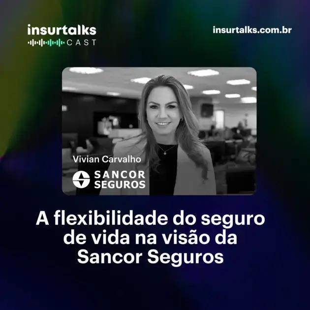 A flexibilidade do seguro de vida: insights da Sancor Seguros