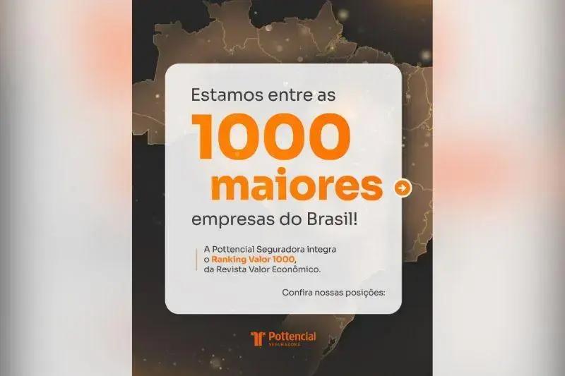 Pottencial Seguradora se destaca entre as 1000 maiores empresas do Brasil