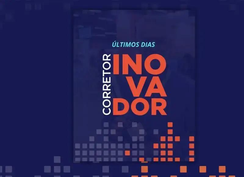 Últimos dias para se inscrever no Prêmio Corretor Inovador 2025